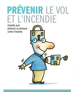 Prévenir le vol et l'incendie